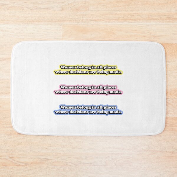 Item preview, Women Belong In All Places Where Decisions Are Being Made Ruth Bader Ginsburg RBG Quote designed and sold by RandomStuffShop.