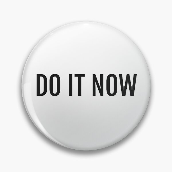 Item preview, DO IT NOW designed and sold by Inspirationmotivation.