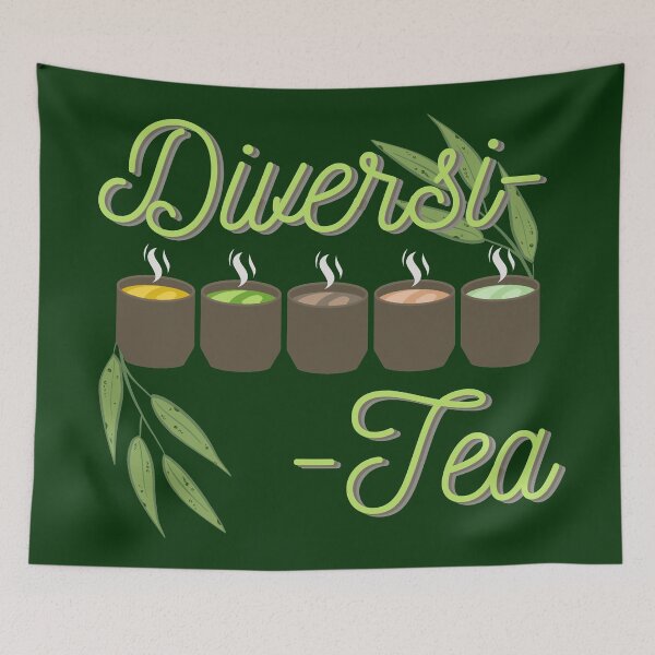 Item preview, Have Some Diversitea designed and sold by Colorful Misfits.