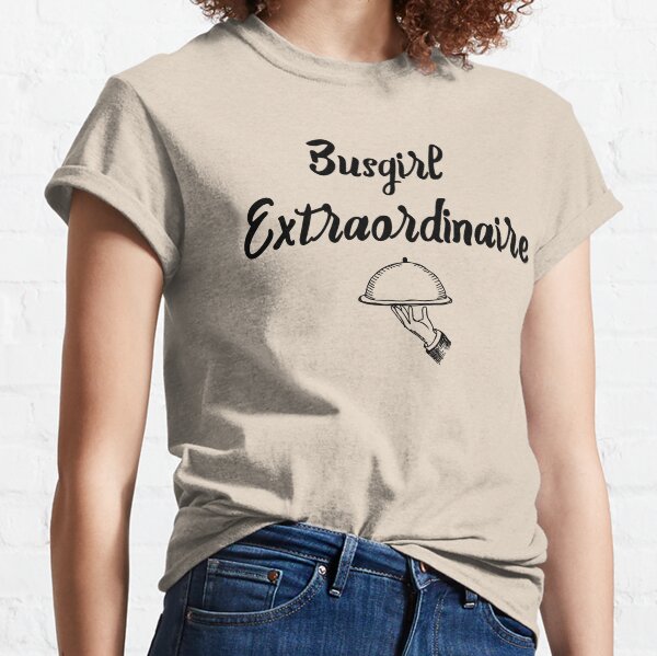 Busgirl Extraordinaire Classic T-Shirt