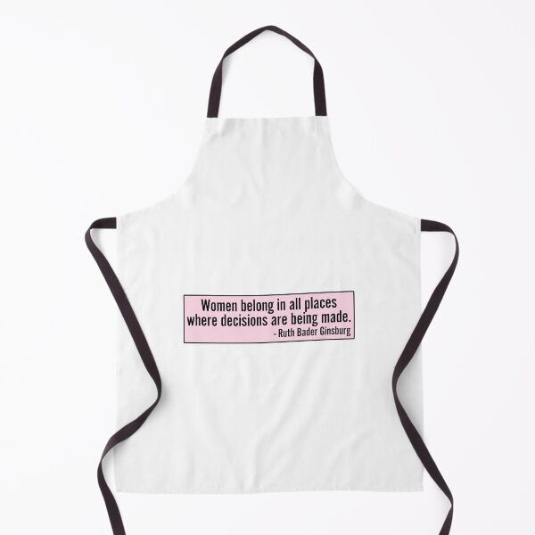 Item preview, Women Belong In All Places Where Decisions Are Being Made Ruth Bader Ginsburg RBG Quote designed and sold by RandomStuffShop.