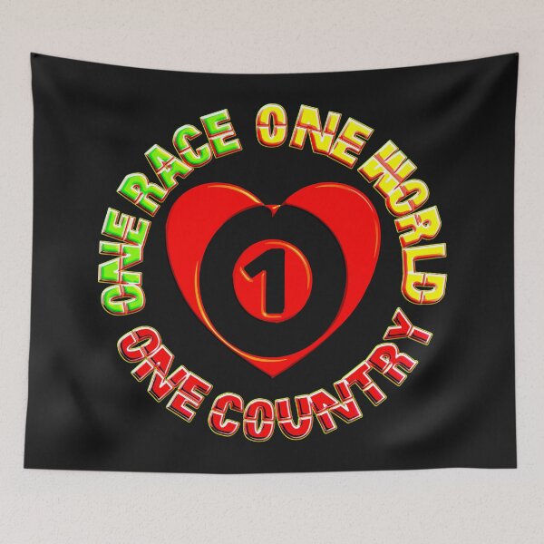 Item preview, ONE RACE ONE WORLD ONE COUNTRY ONE LOVE designed and sold by Ralek.