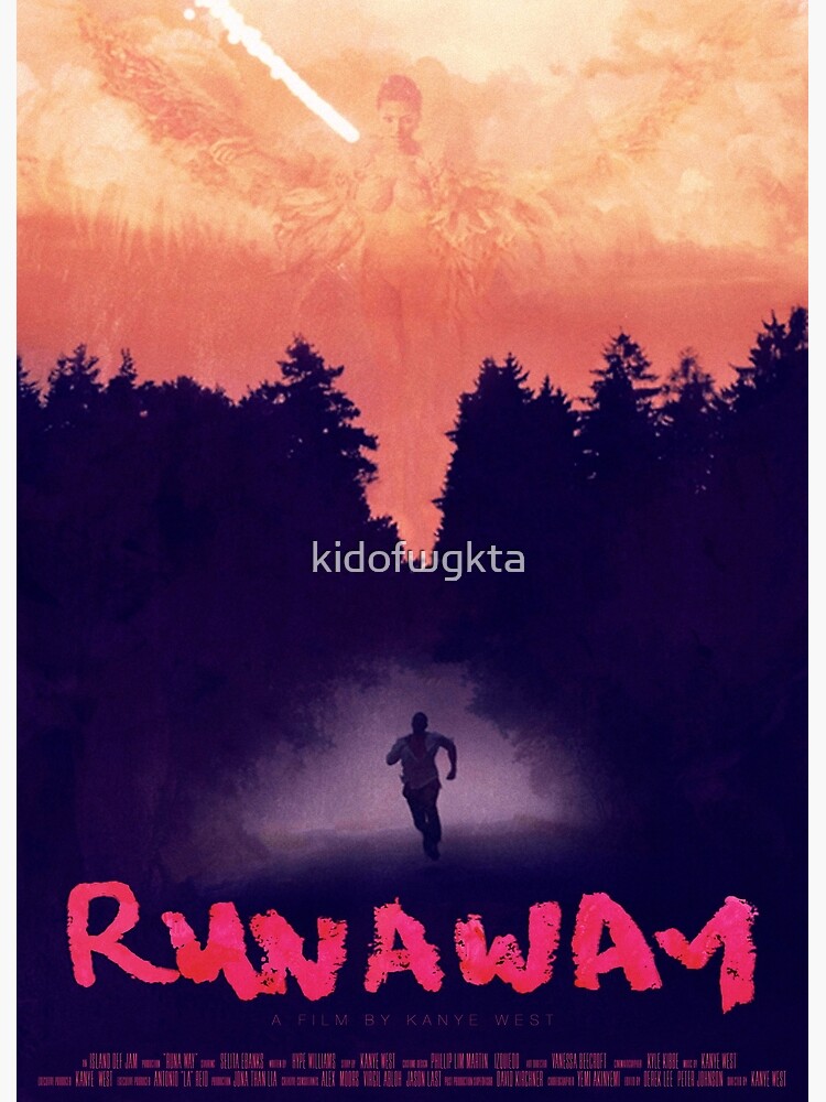 Kanye West - Runaway Poster for Sale by kidofwgkta