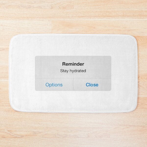 Item preview, Reminder - Stay hydrated designed and sold by rbytgr.