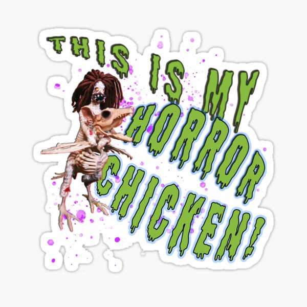 This Is My Horror Chicken in Space! | Zombie Halloween Horror Jesus Creepy Jesus Easter Creepy Agnostic Creepy Atheist Secular Chicken Humor Idea TM11 Sticker