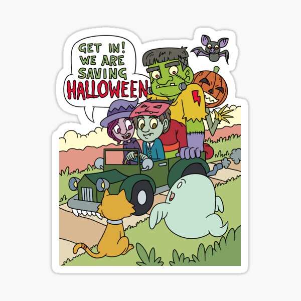 Get in we are Saving Halloween Halloween Gift Sticker