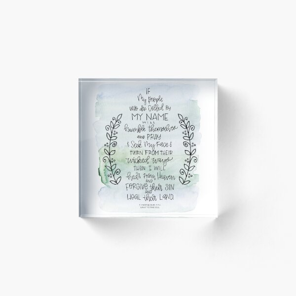 2 Chronicles - If my People verse w/ green bkgrnd Acrylic Block