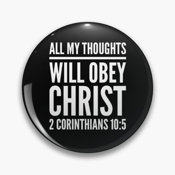 Item preview, All My Thoughts Obey Christ (2 Corinthians 10:5) designed and sold by LiveAndGlow.