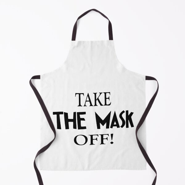 Item preview, Take the mask off-black text designed and sold by trickydee.