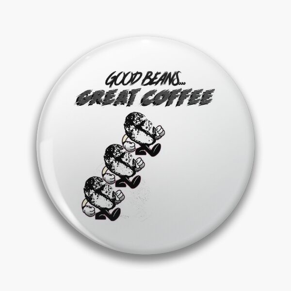 Item preview, GOOD BEANS... GREAT COFFEE designed and sold by XpressoYourself.
