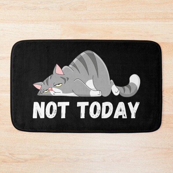 Item preview, Not Today designed and sold by coffeetea2020.