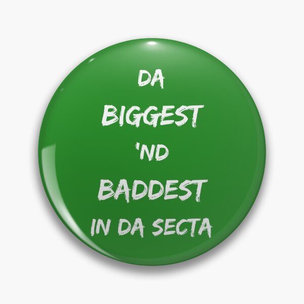 Item preview, The Biggest and Baddest In The Sector designed and sold by Dandistries.