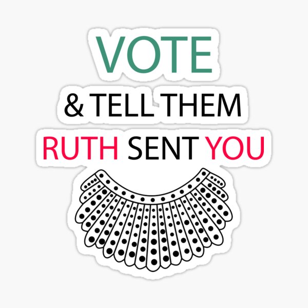 Tell Them Ruth Sent You Vote