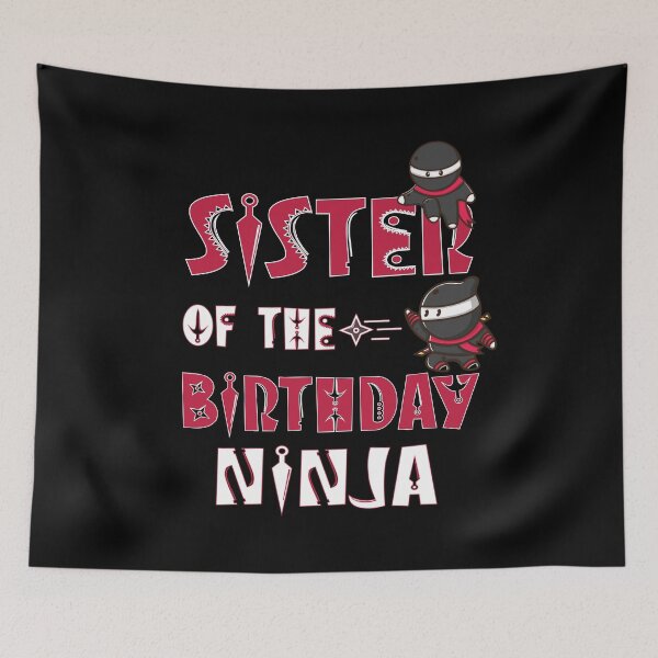 Item preview, Sister Of The Birthday Ninja Boy And Girl B-day Party graphic designed and sold by Grabitees.