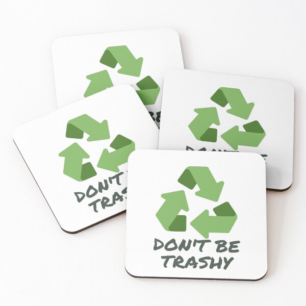 Item preview, Don't Be Trashy, Recycle designed and sold by CardensGardens.