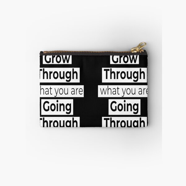 Item preview, Grow Through What You Are Going Through Motivating Saying designed and sold by Hanlar.