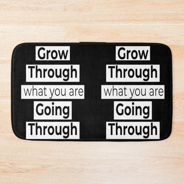 Item preview, Grow Through What You Are Going Through Motivating Saying designed and sold by Hanlar.