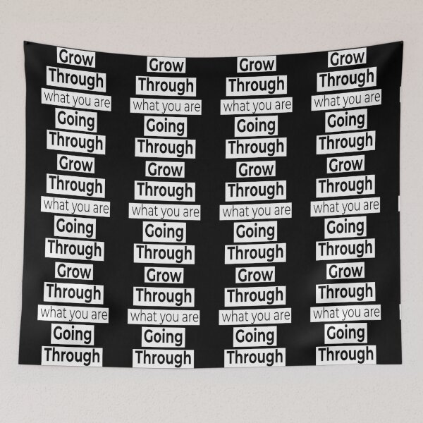 Item preview, Grow Through What You Are Going Through Motivating Saying designed and sold by Hanlar.