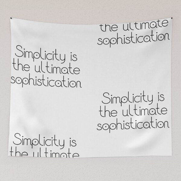 Aperçu de l'œuvre La simplicité est la sophistication ultime créée et vendue par KayLadyBug.