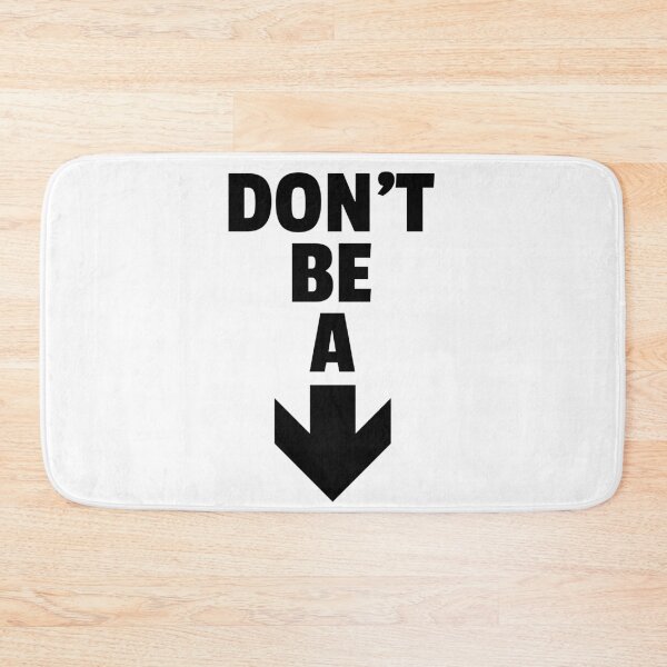 Item preview, dOn'T bE a... designed and sold by Spicy Chilli.