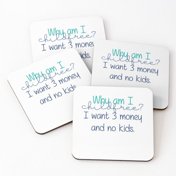 Item preview, Childfree 3 Money, no kids designed and sold by photogfrog.
