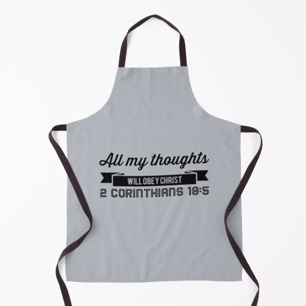 Item preview, All My Thoughts Will Obey Christ 2 Corinthians 10:5 designed and sold by LiveAndGlow.