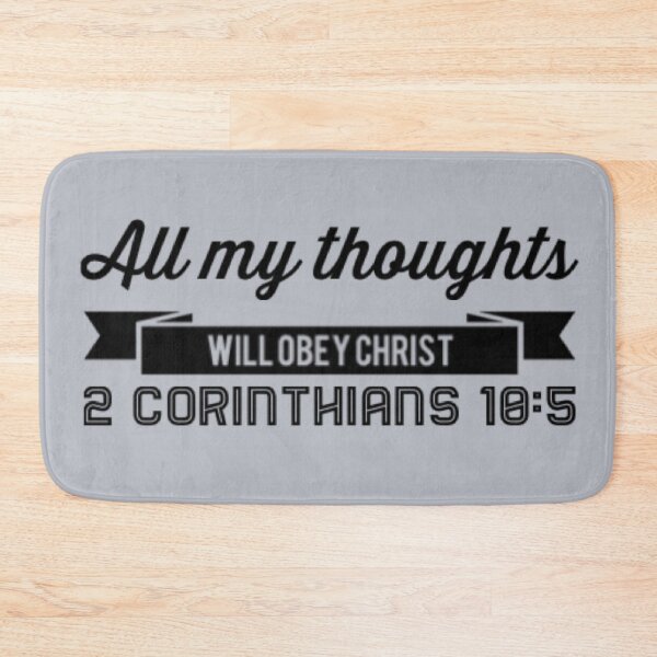 Item preview, All My Thoughts Will Obey Christ 2 Corinthians 10:5 designed and sold by LiveAndGlow.