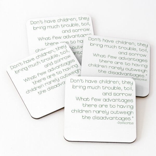 Item preview, Childfree Democritus quotes designed and sold by photogfrog.