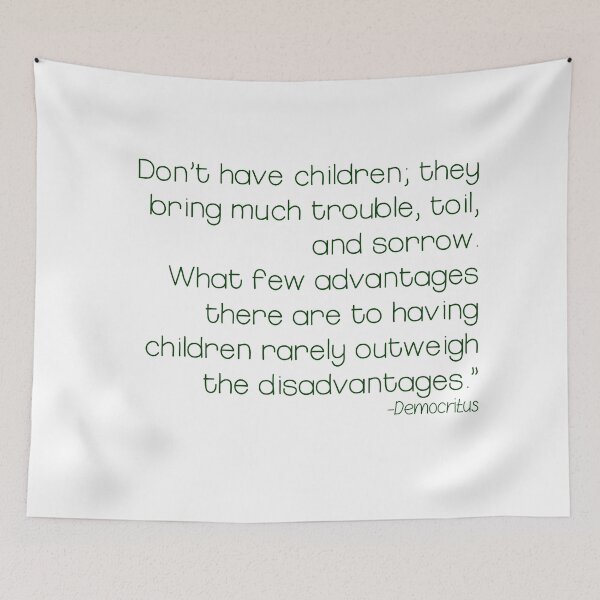 Item preview, Childfree Democritus quotes designed and sold by photogfrog.