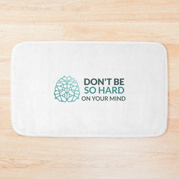Item preview, Don't Be So Hard On Your Mind designed and sold by TeckDesigns.