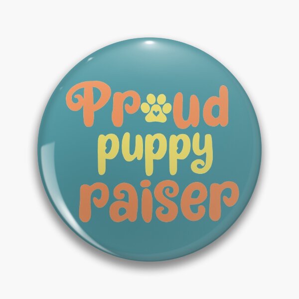 Item preview, Proud puppy raiser designed and sold by hinkle179.