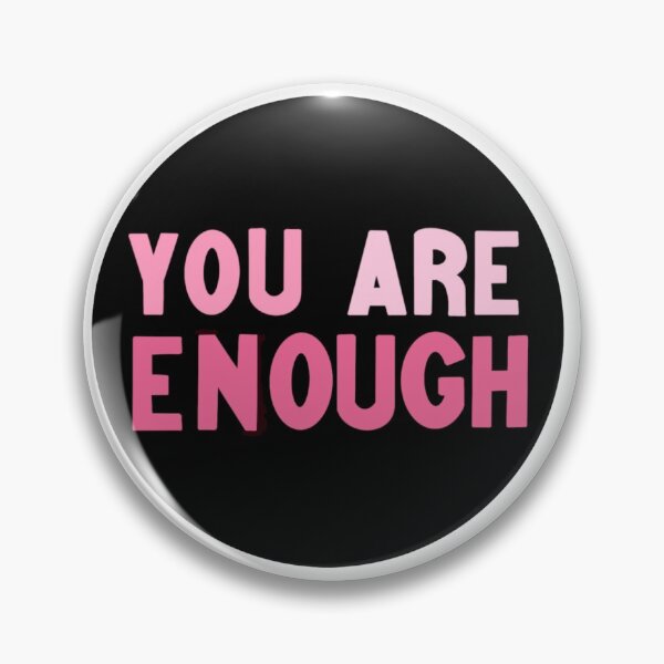Item preview, You Are Enough designed and sold by LetThereBeGood.