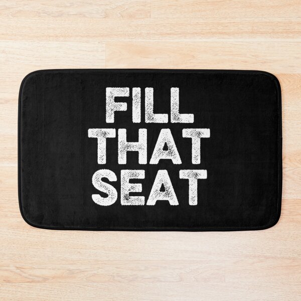 Item preview, Fill That Seat  designed and sold by AnimaLovers.