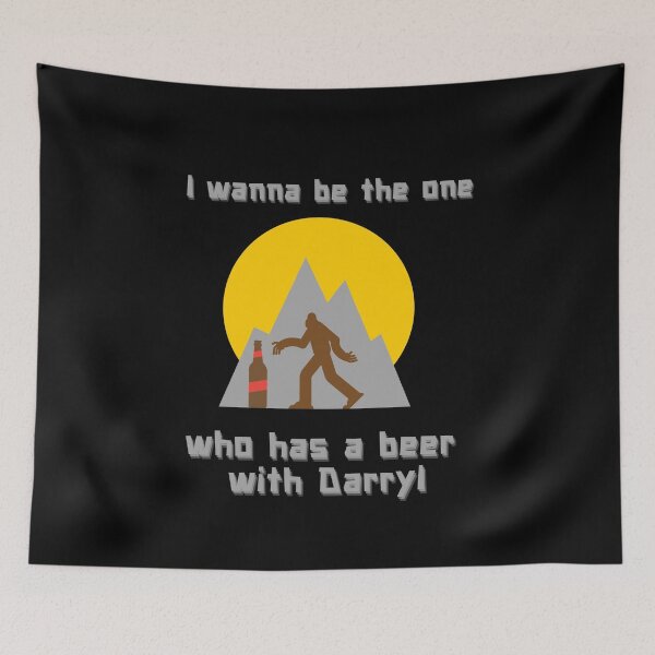 Item preview, I wanna be the one who has a beer with Darryl designed and sold by Mya4You.