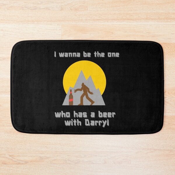 Item preview, I wanna be the one who has a beer with Darryl designed and sold by Mya4You.
