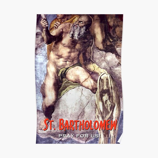 St. Bartholomew, Pray for Us! - 1 Poster