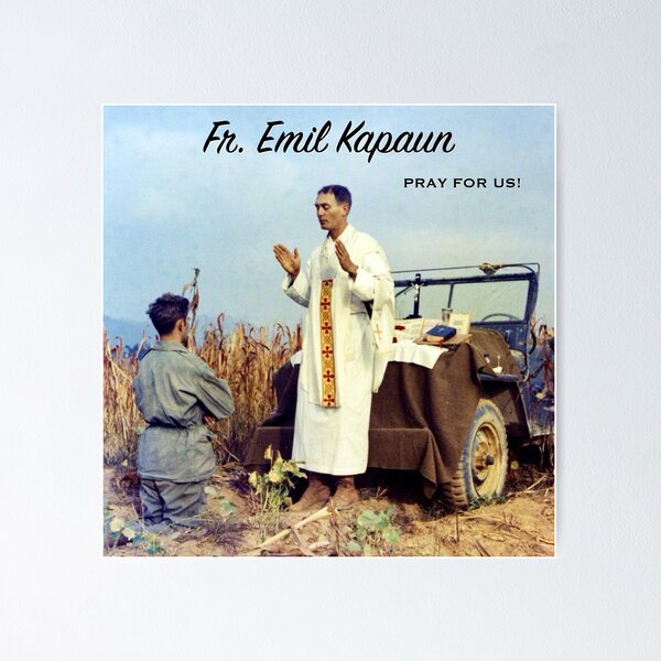 Fr. Emil Kapaun, Pray for Us! Poster