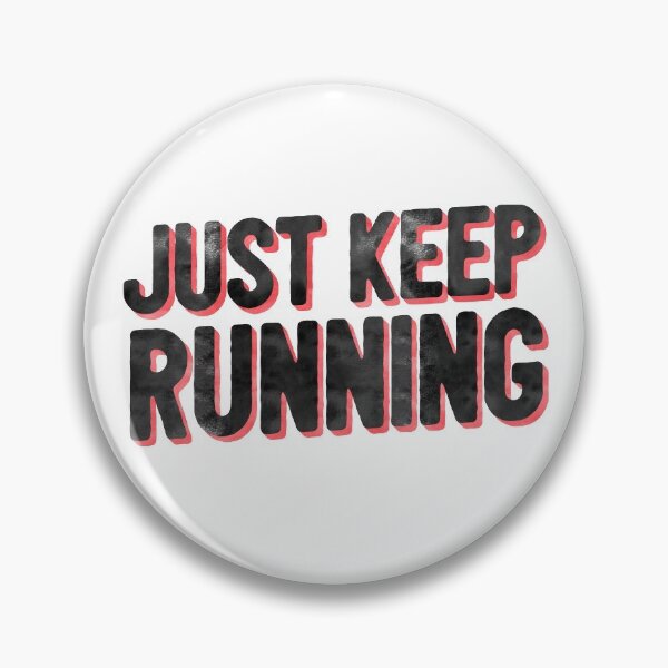 Item preview, Just Keep RUnning Sports FItness designed and sold by thefrshmachine.