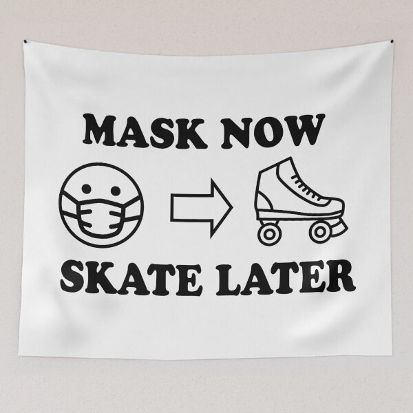 Item preview, Mask Now, Skate Later designed and sold by littleSamantics.