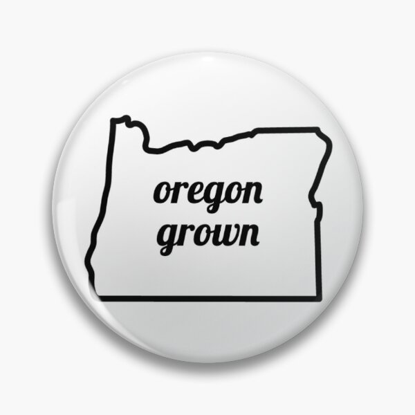 Item preview, Oregon grown designed and sold by acarney8.