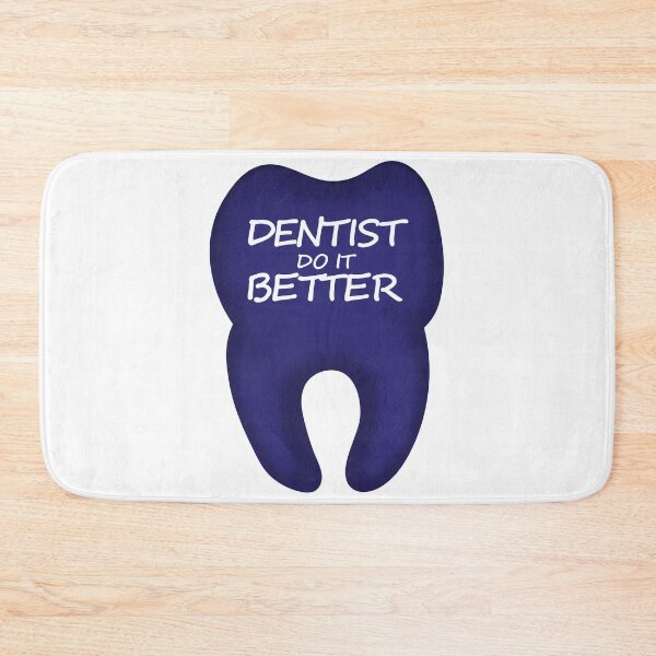 Item preview, Dentist do it better designed and sold by ToySenTrends.