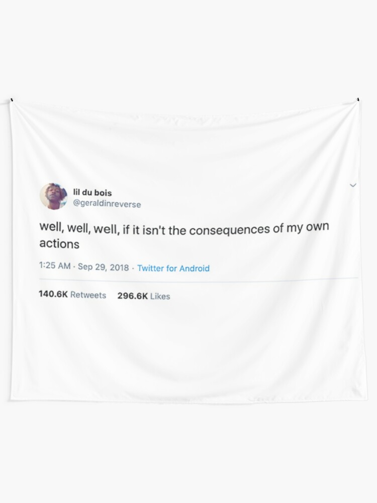 Consequences Of My Own Actions Tweet Tapestry Tapestry For Sale By Lindsayxo Redbubble