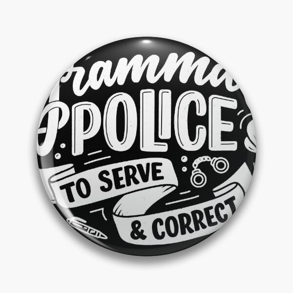 Item preview, Grammar Police to Serve and Correct Funny English Teacher designed and sold by Zeelicious Designs.