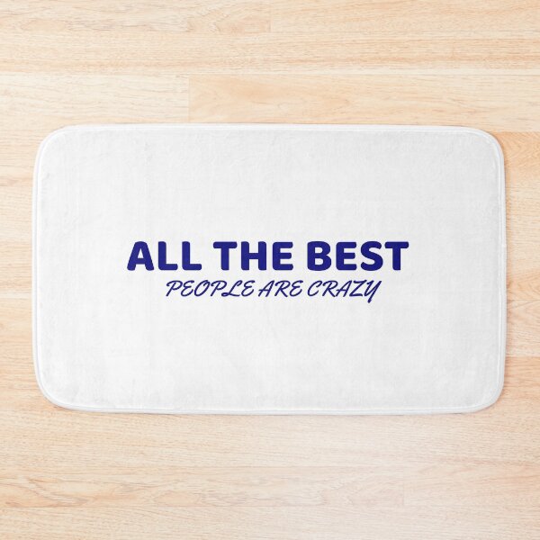 Item preview, All the best people are crazy in blue text designed and sold by Luccianos.