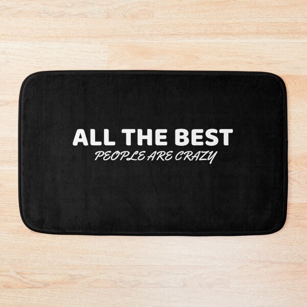 Item preview, All the best people are crazy in white text designed and sold by Luccianos.