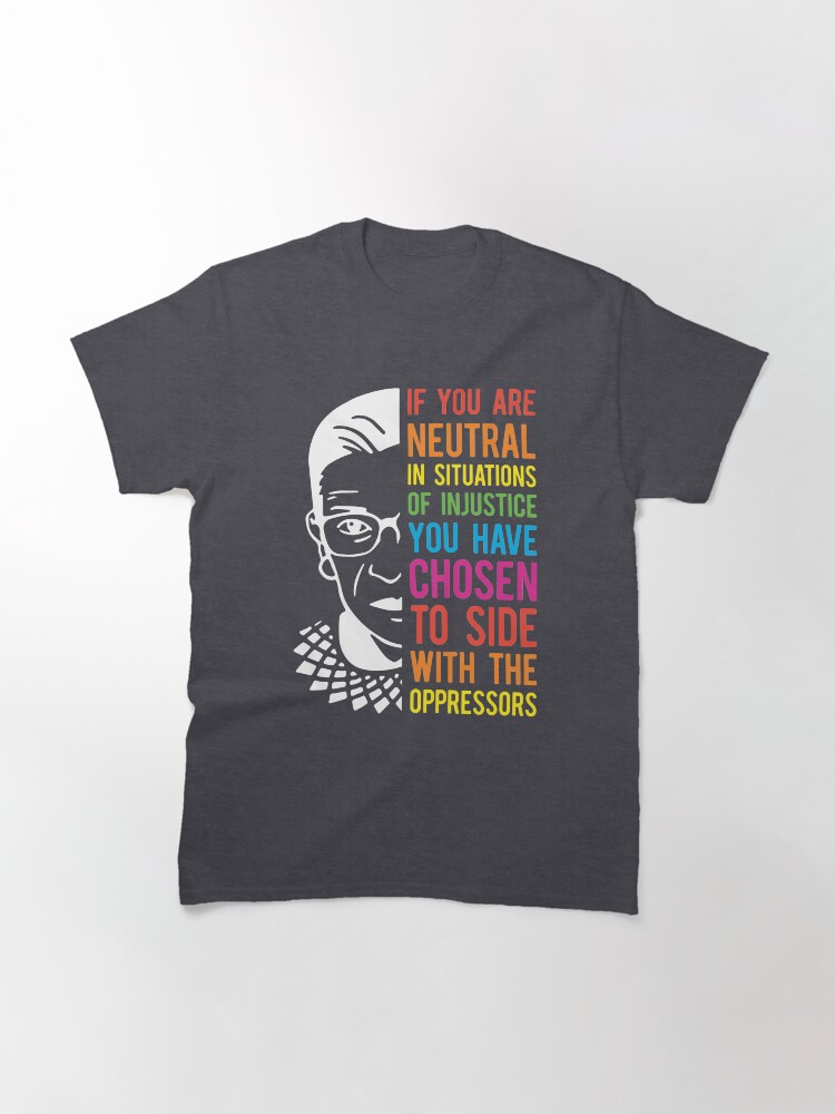 Thumbnail 3 of 7, Classic T-Shirt, RBG Ruth Bader Ginsburg Quote designed and sold by Katey1285.