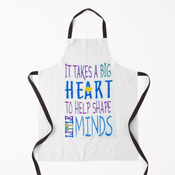 Item preview, It Takes A Big Heart To Help Shape Little Minds-Available As Art Prints-Mugs,Cases,Duvets,T Shirts,Stickers,etc designed and sold by born30.