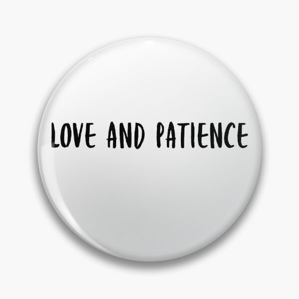 Item preview, Love and patience in black text designed and sold by Luccianos.