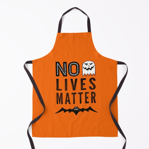 Item preview, Halloween Funny No Lives Matter designed and sold by Life Is Beautiful.
