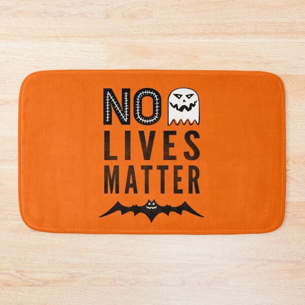 Item preview, Halloween Funny No Lives Matter designed and sold by Life Is Beautiful.